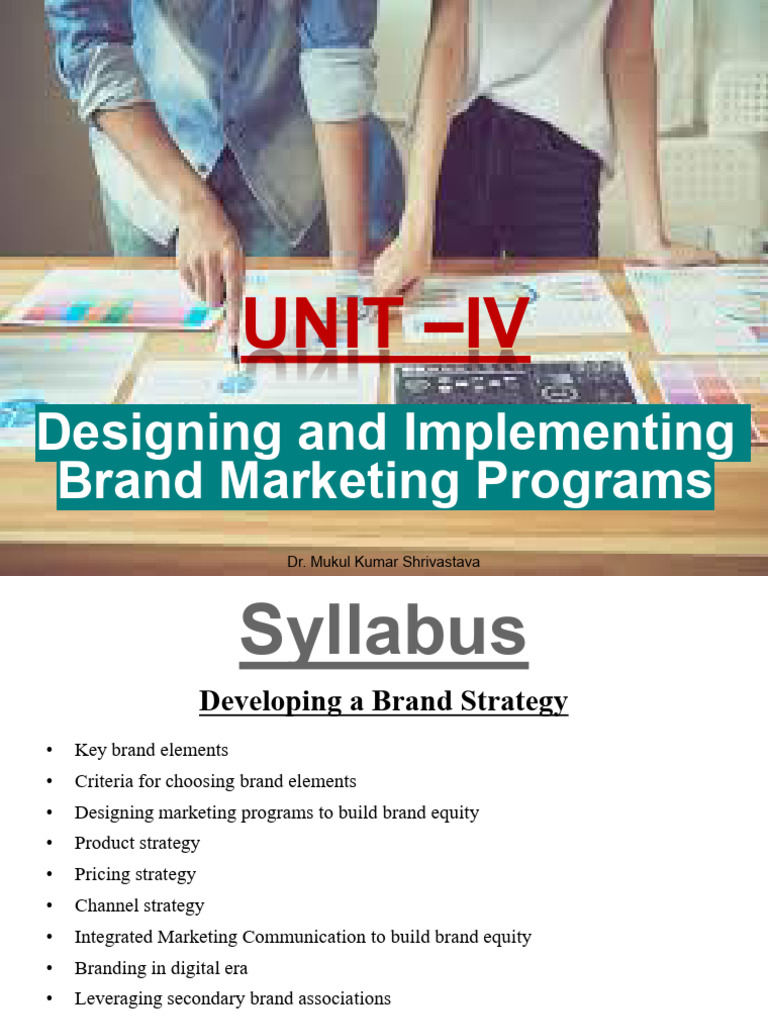 UNIT 4-Designing Brand Marketing Programs | PDF | Brand | Marketing