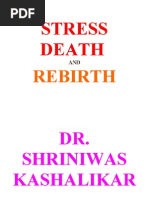 Stress Death and Rebirth Dr. Shriniwas Kashalikar (1)