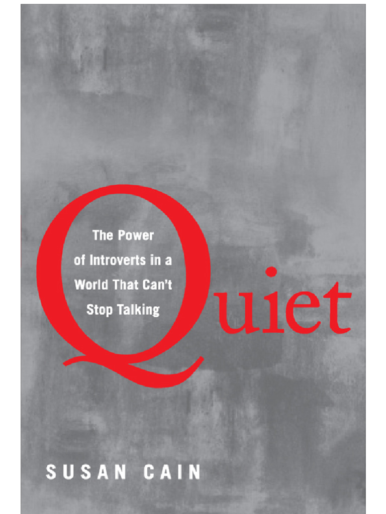 Quiet The Power of Introverts | PDF | Extraversion And Introversion ...