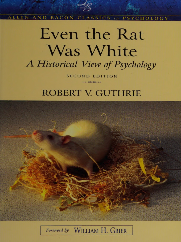 Even The Rat Was White: A Historical View of Psychology | PDF ...
