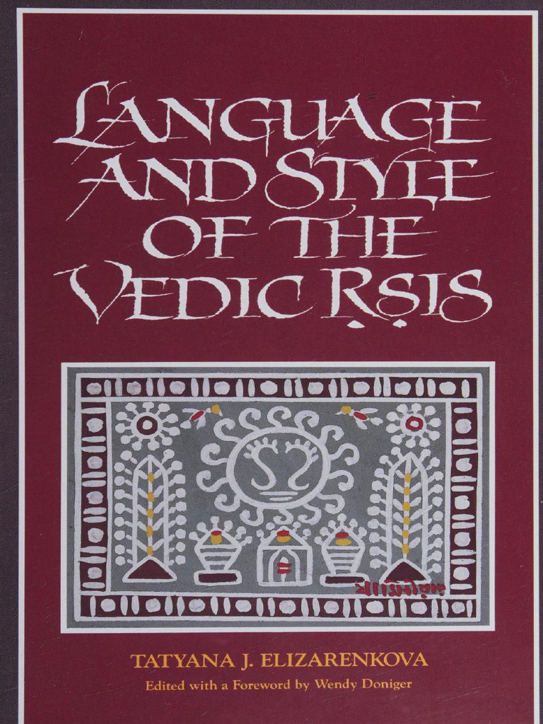 Language and Style of Vedic Rishis -Tatyana J. Elizarenkova | PDF ...