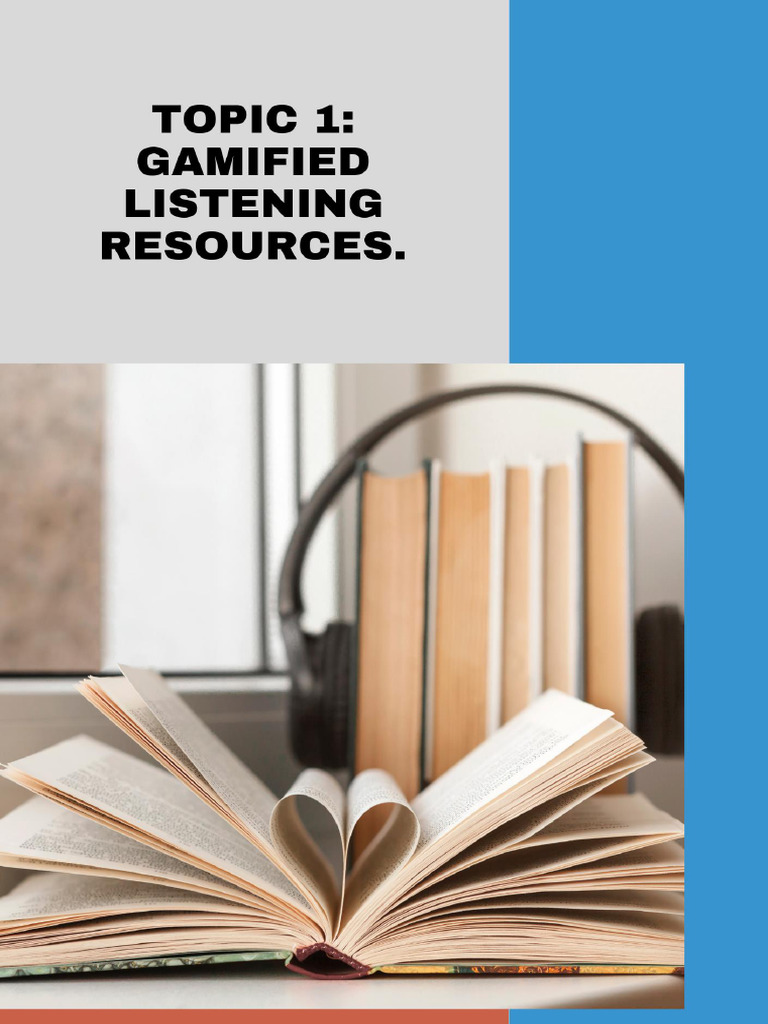 Topic 1 - Gamified Listening Resources. | PDF | Motivation | Motivational