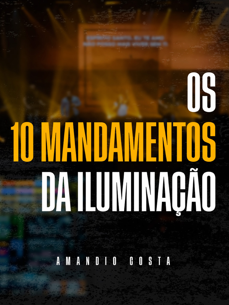 Os+10+Mandamentos+Da+Iluminac A o+-+Amandio+Costa | PDF
