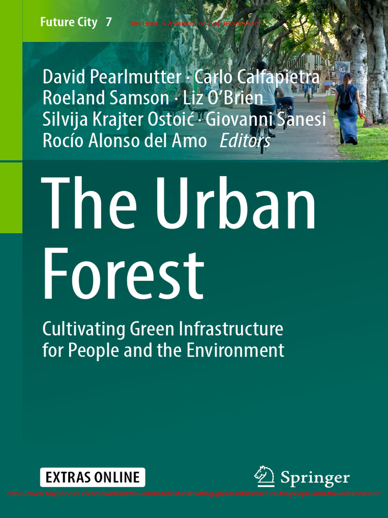 The Urban Forest Cultivating Green Infrastructure For People and The ...