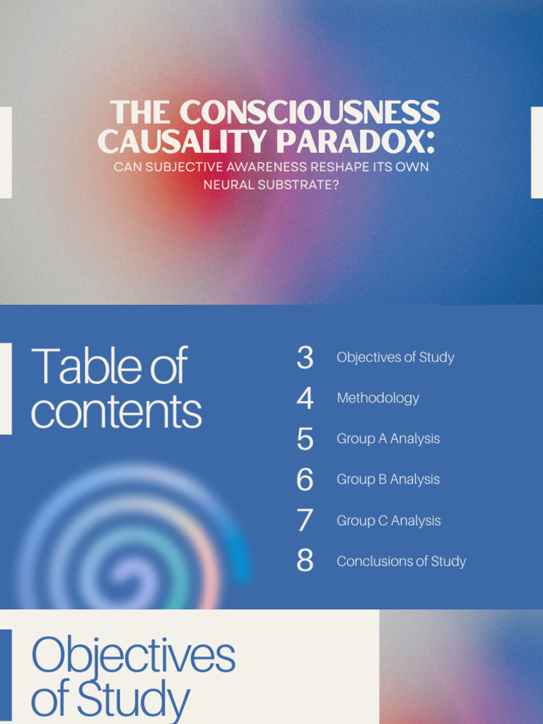The Consciousness Causality Paradox Can Subjective Awareness Reshape ...