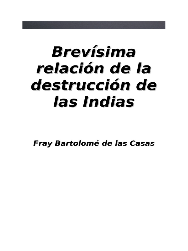 Brevisima Relacion de La Destruccion de Las Indias | PDF