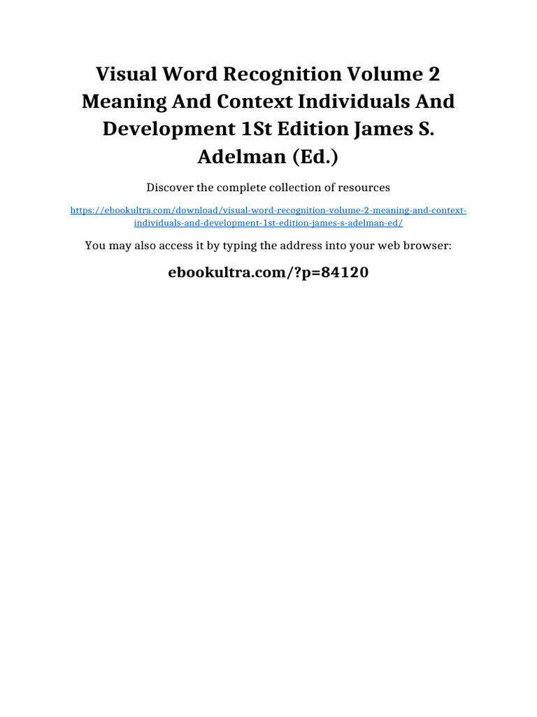 Visual Word Recognition Volume 2 Meaning and Context Individuals and ...