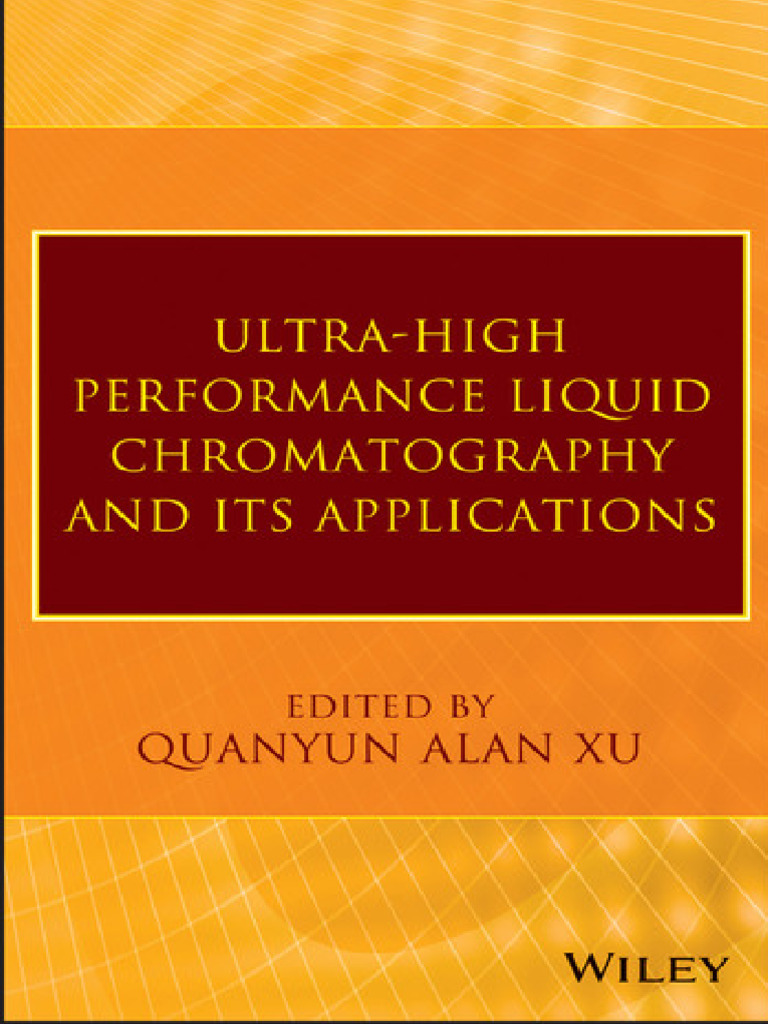 Ultra-High Performance Liquid Chromatography and Its Applications | PDF