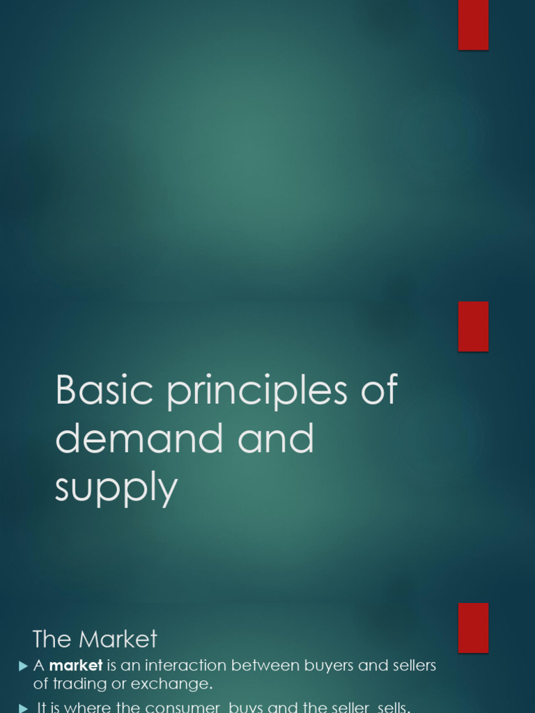 Basic Principles of Demand and Supply Lesson 2.1 | PDF