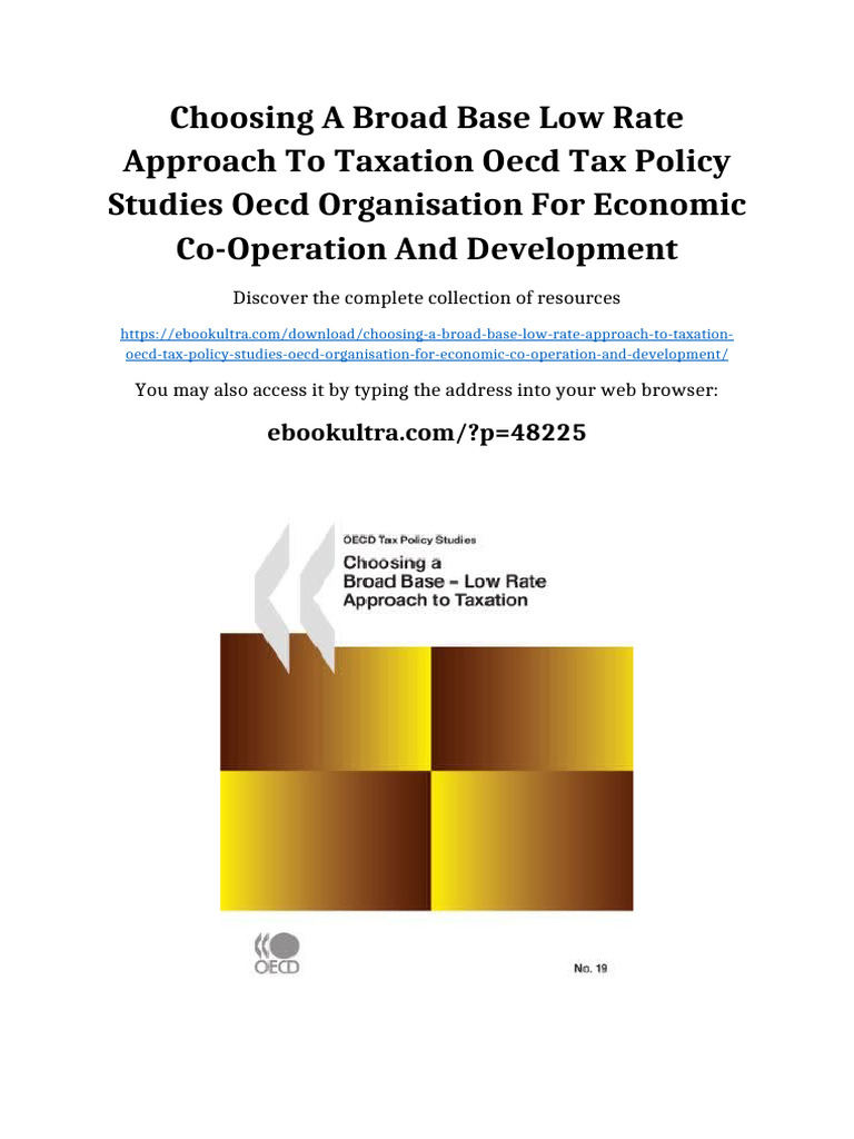 Choosing a Broad Base Low Rate Approach to Taxation OECD Tax Policy ...