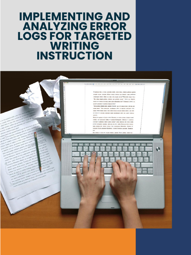 Implementing and Analyzing Error Logs For Targeted Writing Instruction ...