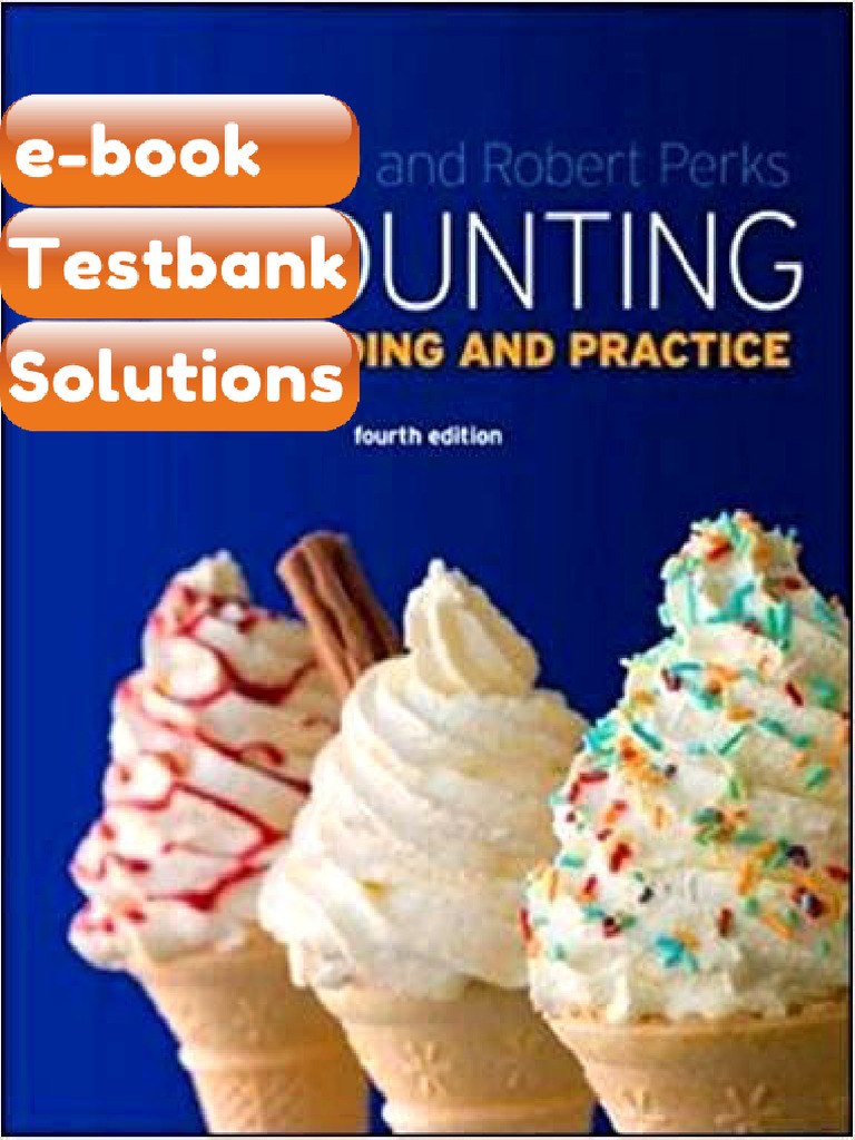 Testbank Accounting Understanding and Practice 4th Edition by Danny ...