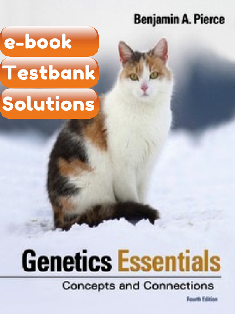Testbank Genetics Essentials Concepts and Connections 4th Edition ...