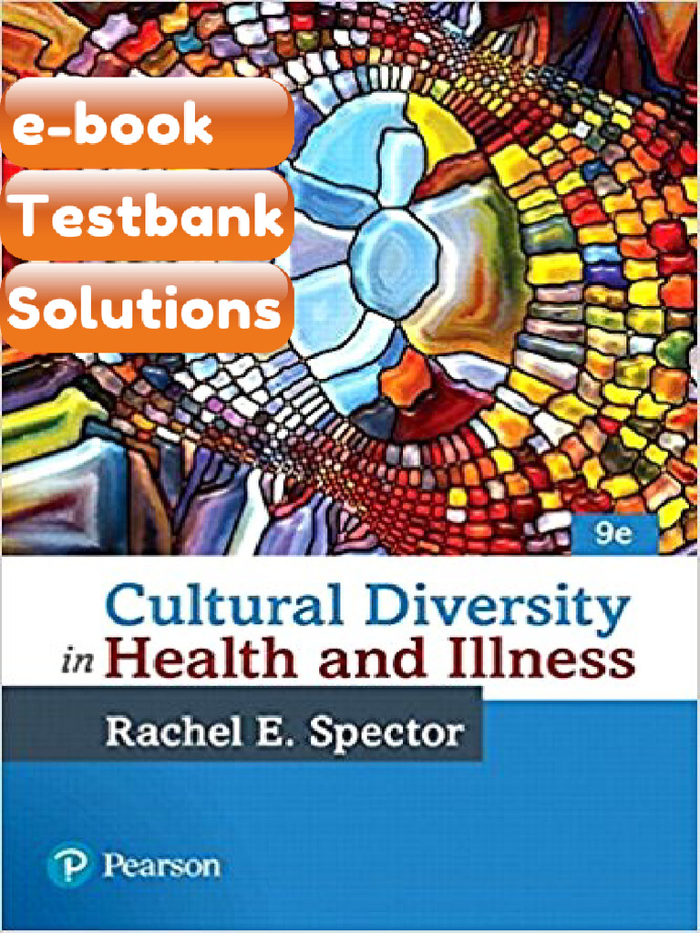 Testbank Cultural Diversity in Health and Illness 9th Edition by Rachel ...