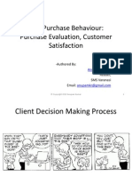 Post Purchase Behaviour: Purchase Evaluation, Customer Satisfaction