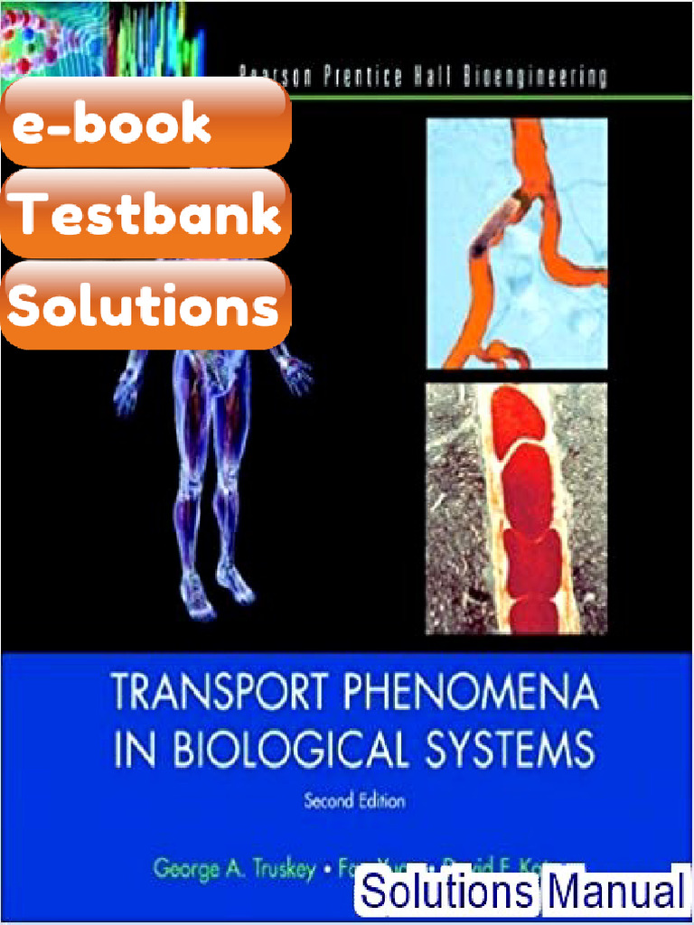 Testbank Transport Phenomena in Biological Systems 2nd Edition Truskey ...