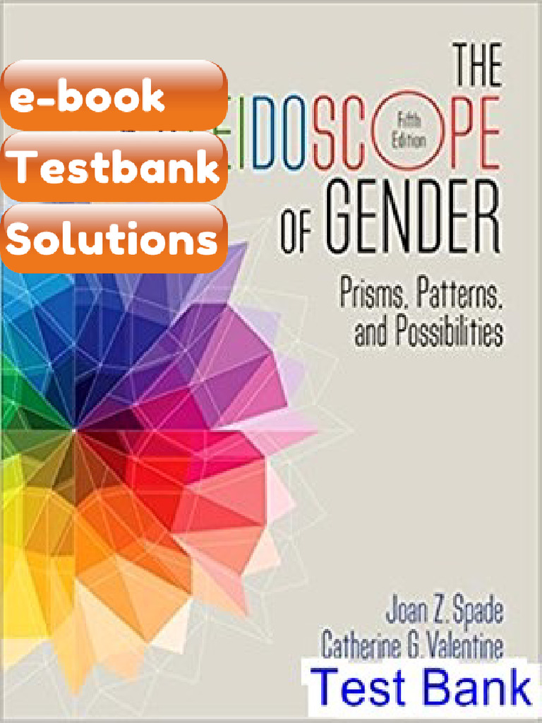 Testbank Kaleidoscope of Gender Prisms Patterns and Possibilities 5th ...