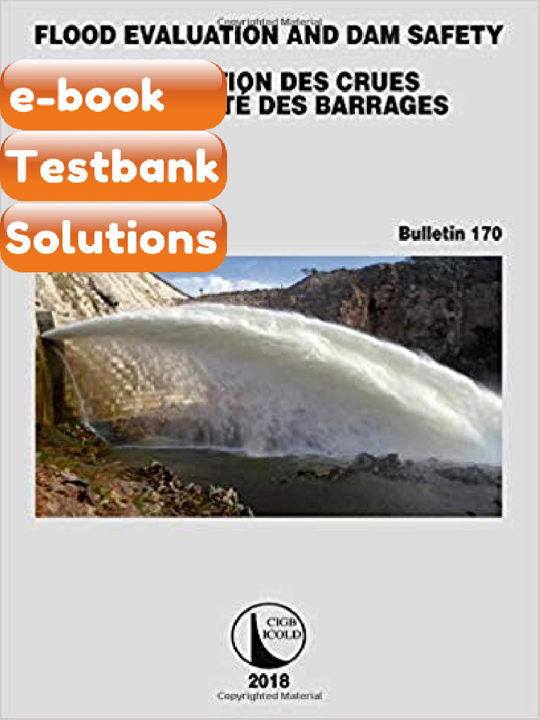Testbank Flood Evaluation and Dam Safety by CIGB ICOLD Download | PDF ...