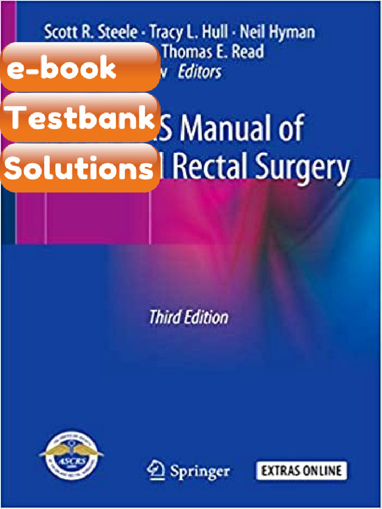 Testbank the ASCRS Manual of Colon and Rectal Surgery 3rd Edition by ...
