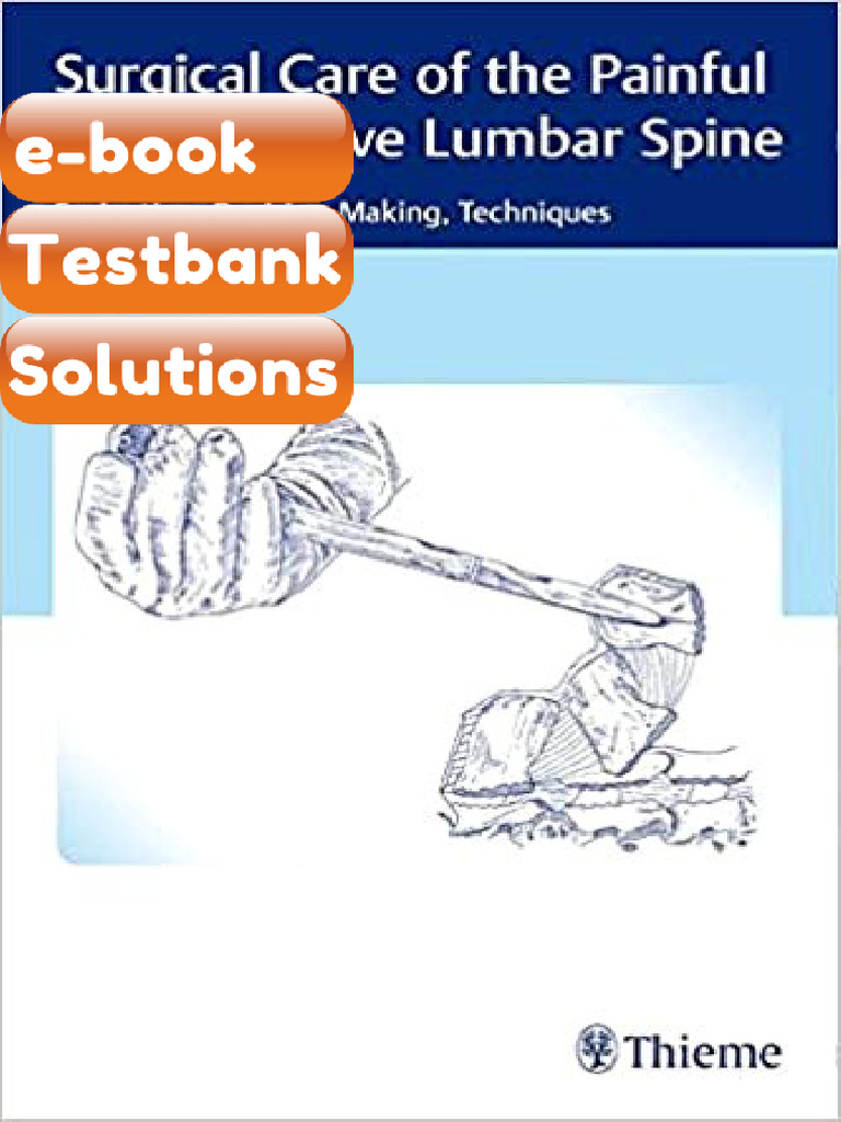 Testbank Surgical Care of The Painful Degenerative Lumbar Spine by ...