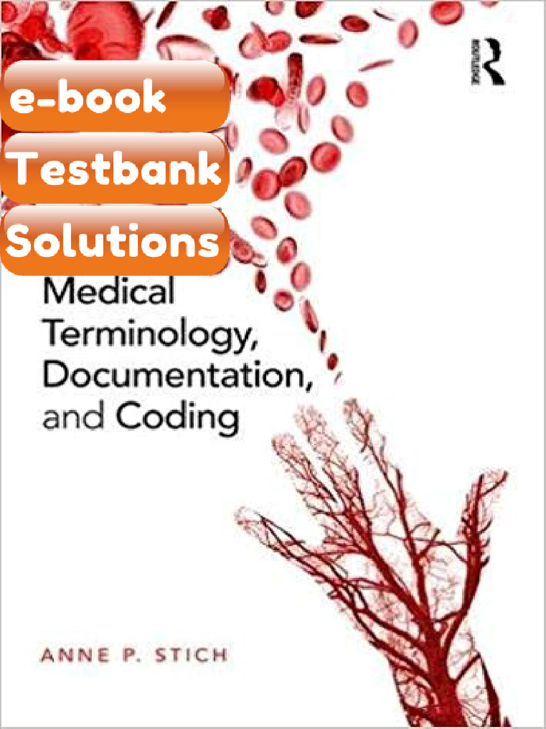 Testbank Medical Terminology Documentation and Coding by Anne P Stich ...