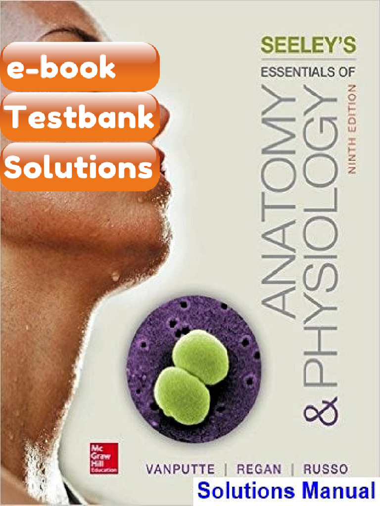 Testbank Seeleys Essentials of Anatomy and Physiology 9th Edition ...