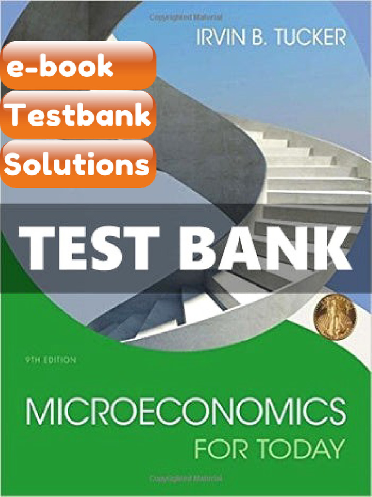 Testbank Microeconomics for Today 9 Ed Tucker Download | PDF ...