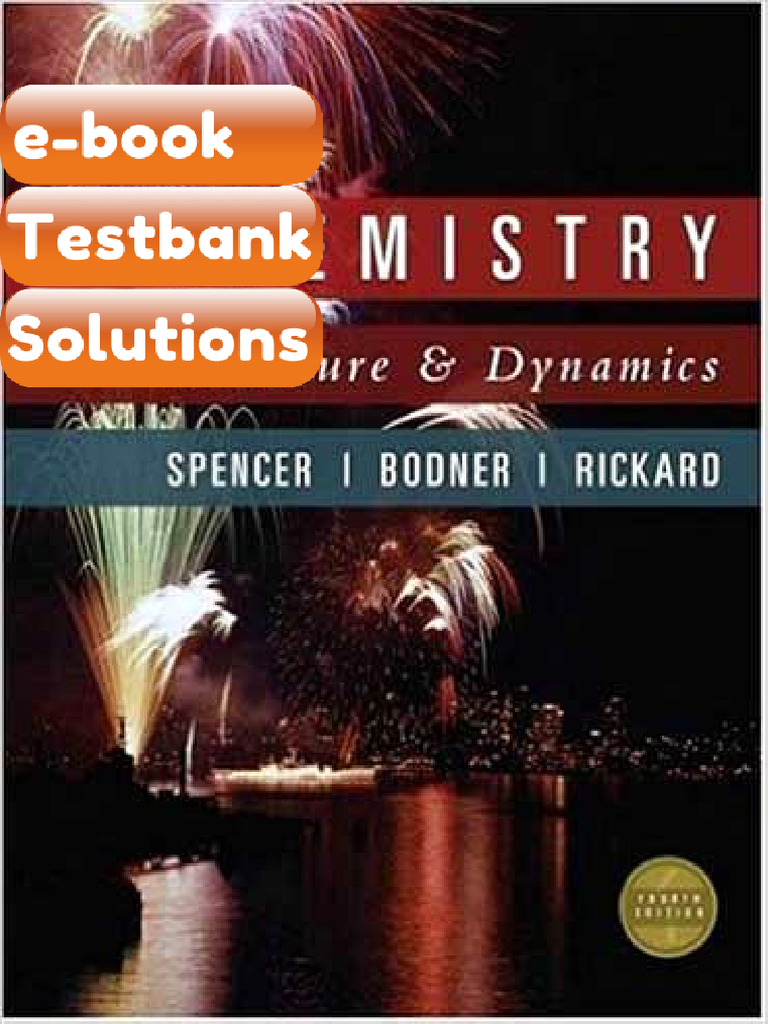 Testbank Chemistry Structure and Dynamics 4th Edition Spencer E-book ...