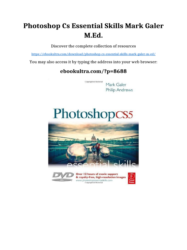 Photoshop CS Essential Skills Mark Galer M.Ed. Full Digital Chapters | PDF
