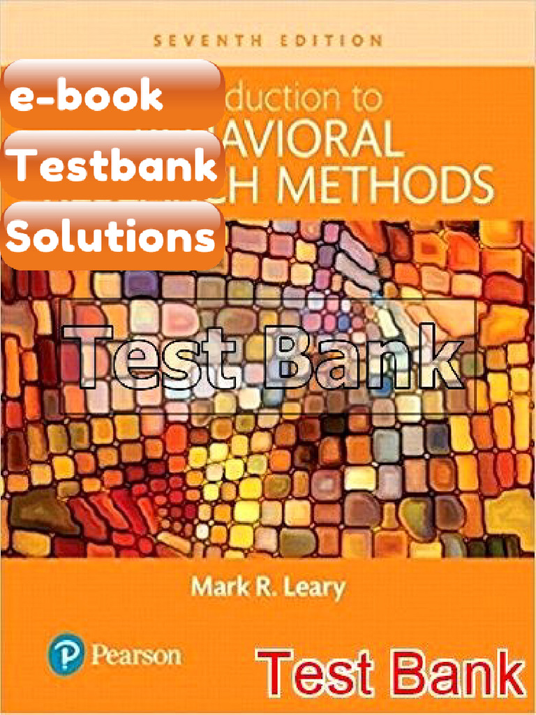 Testbank Introduction To Behavioral Research Methods 7th Edition Leary ...
