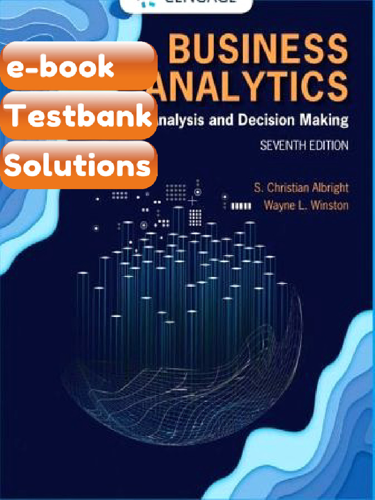 Testbank Business Analytics Data Analysis and Decision Making 7th ...