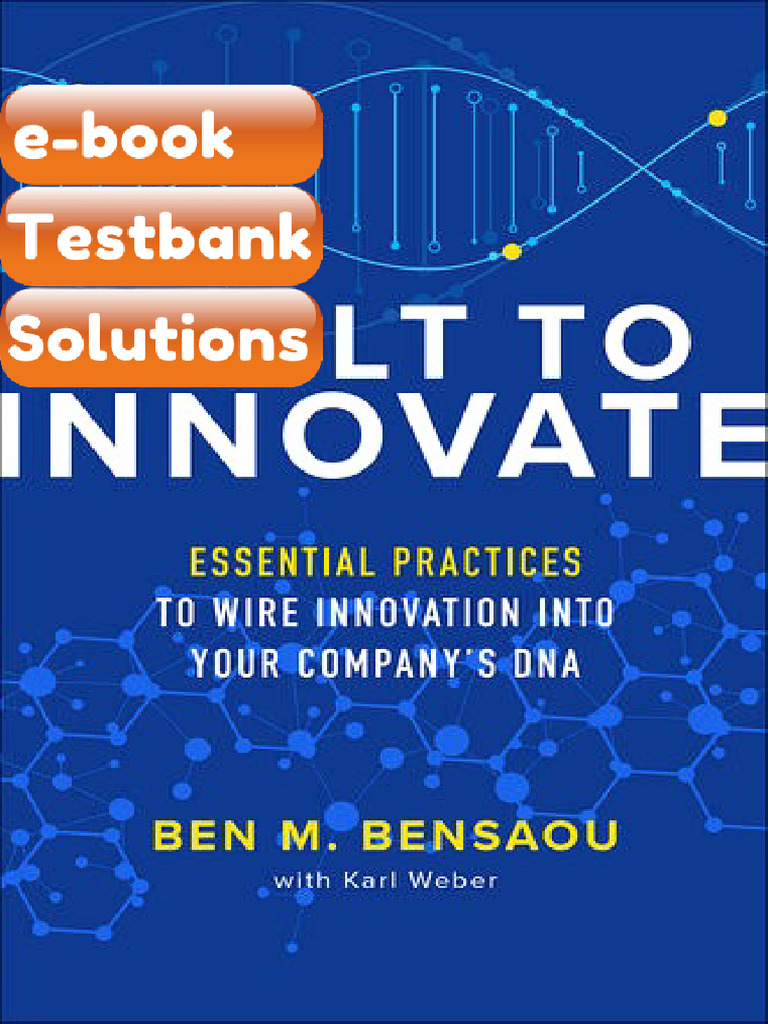 Testbank Built to Innovate Essential Practices to Wire Innovation Into ...