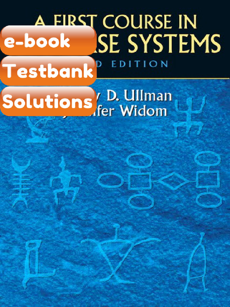 Testbank First Course in Database Systems a 3rd Edition Jeffrey Ullman Jennifer Widom Download ...