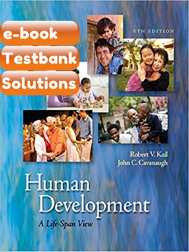 Testbank Human Development a Life Span View 6th Edition by Robert v Kail Download | PDF ...