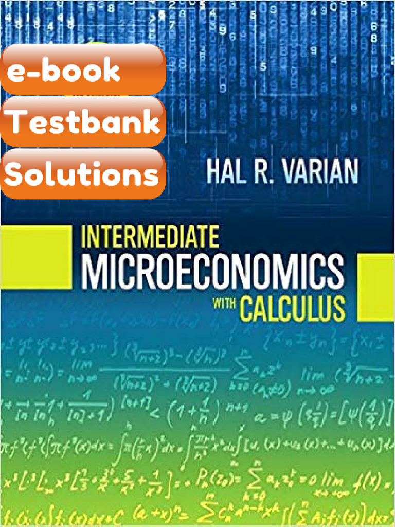 Testbank Intermediate Microeconomics With Calculus A Modern Approach ...