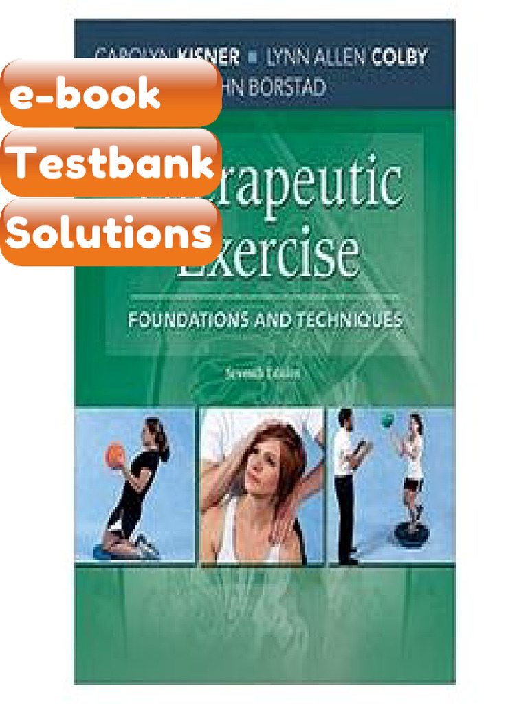 Testbank Therapeutic Exercise 7th Edition by Kisner E-book Solutions ...