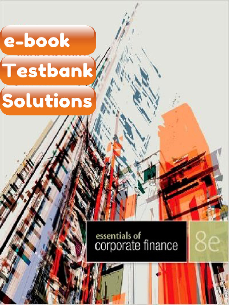 Testbank Essentials of Corporate Finance 8th Edition Stephen Ross Download | PDF | Valuation ...