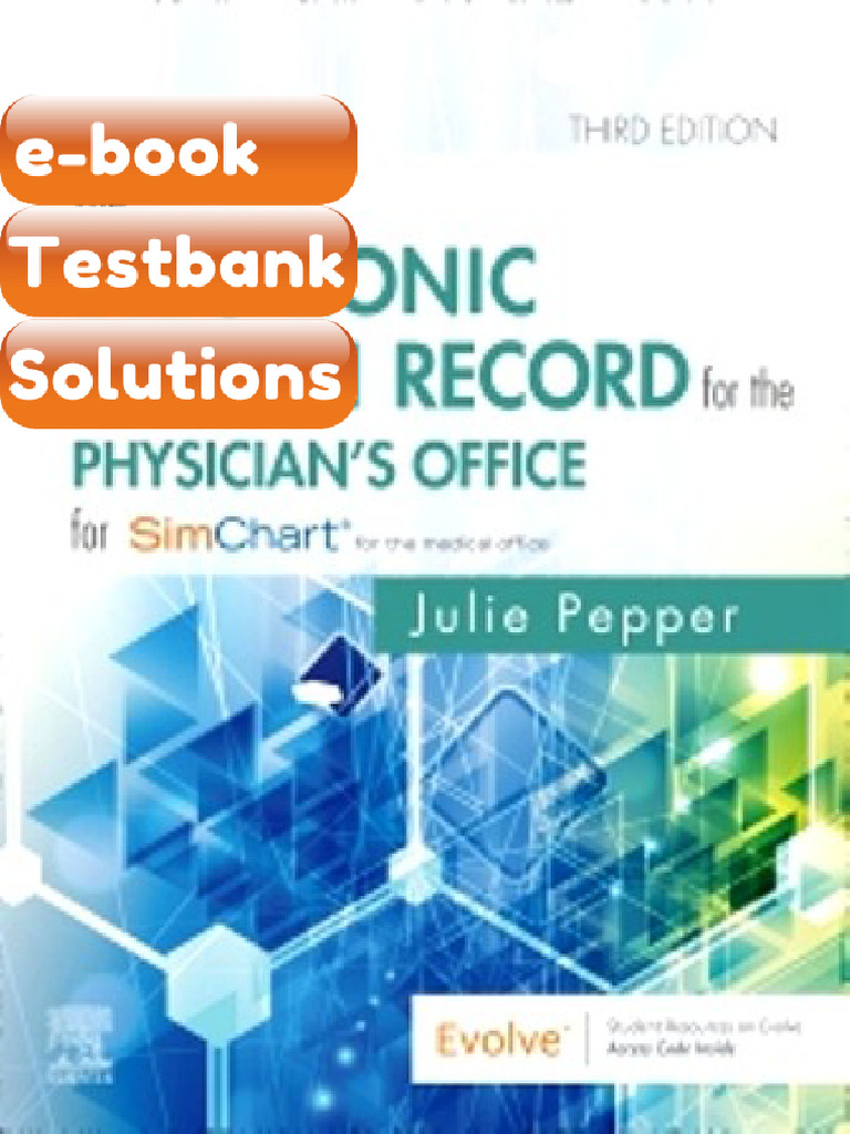 Testbank the Electronic Health Record for the Physicians Office 3rd ...