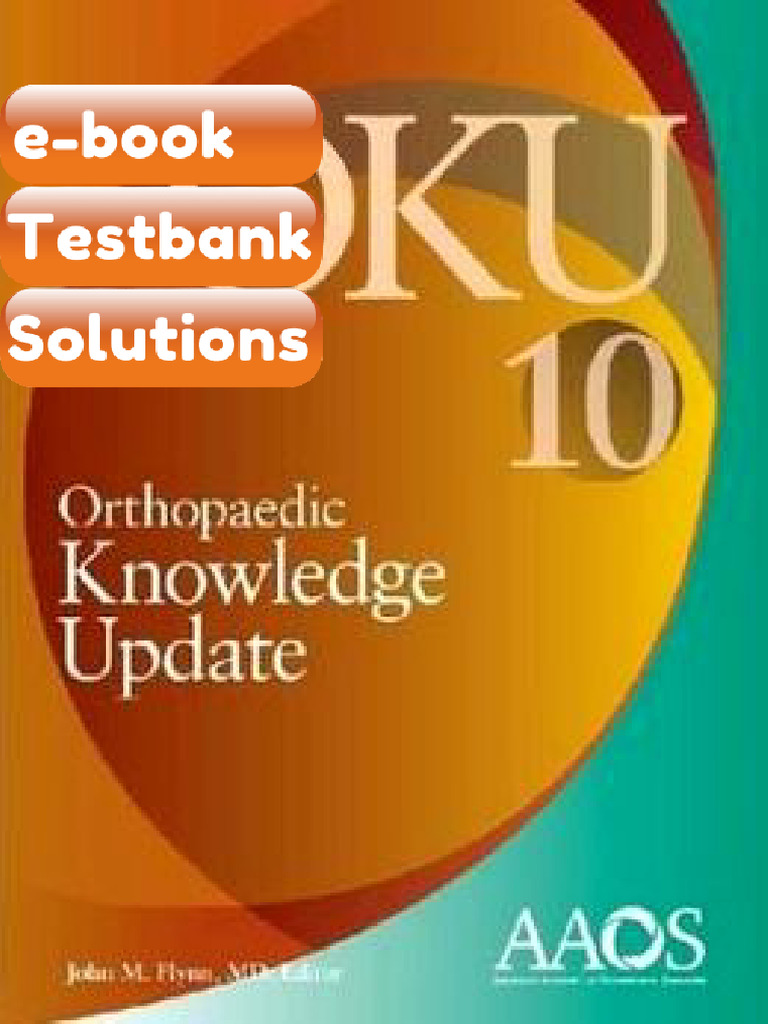 Testbank Orthopaedic Knowledge Update 10 Download | PDF | Orthopedic ...