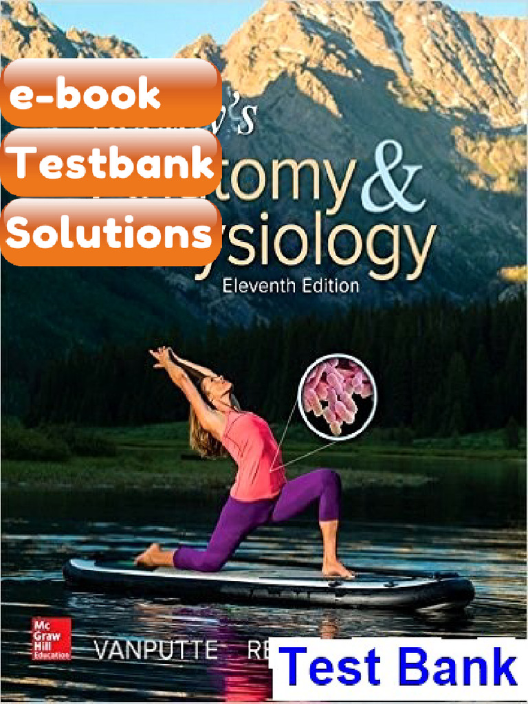 Testbank Seeleys Anatomy and Physiology 11th Edition VanPutte | PDF ...