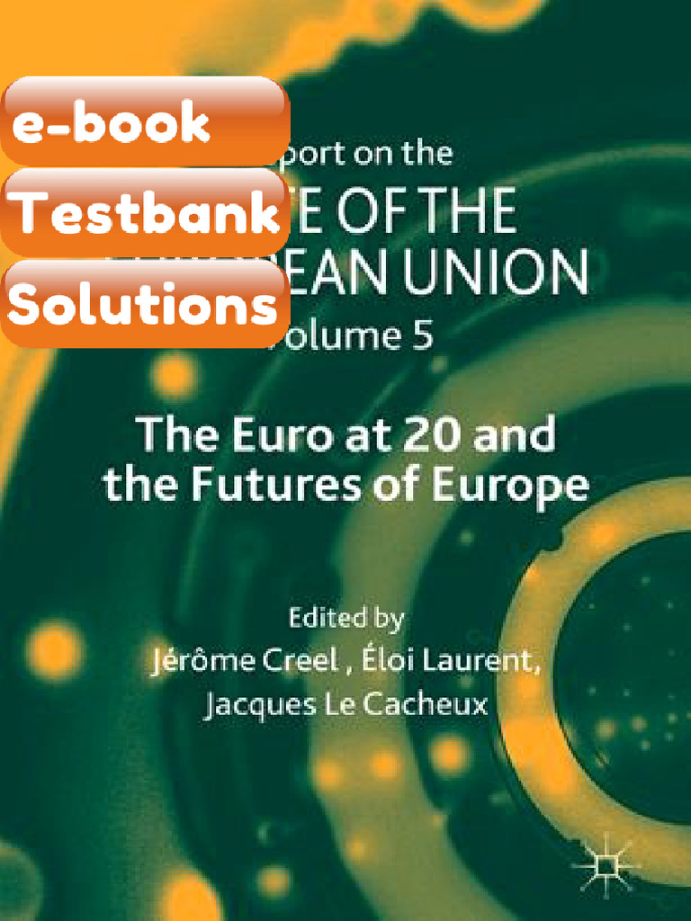 Testbank Report on the State of the European Union Volume 5 the Euro at ...
