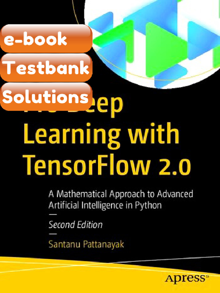 Testbank Pro Deep Learning With TensorFlow 20 Mathematical Approach To ...