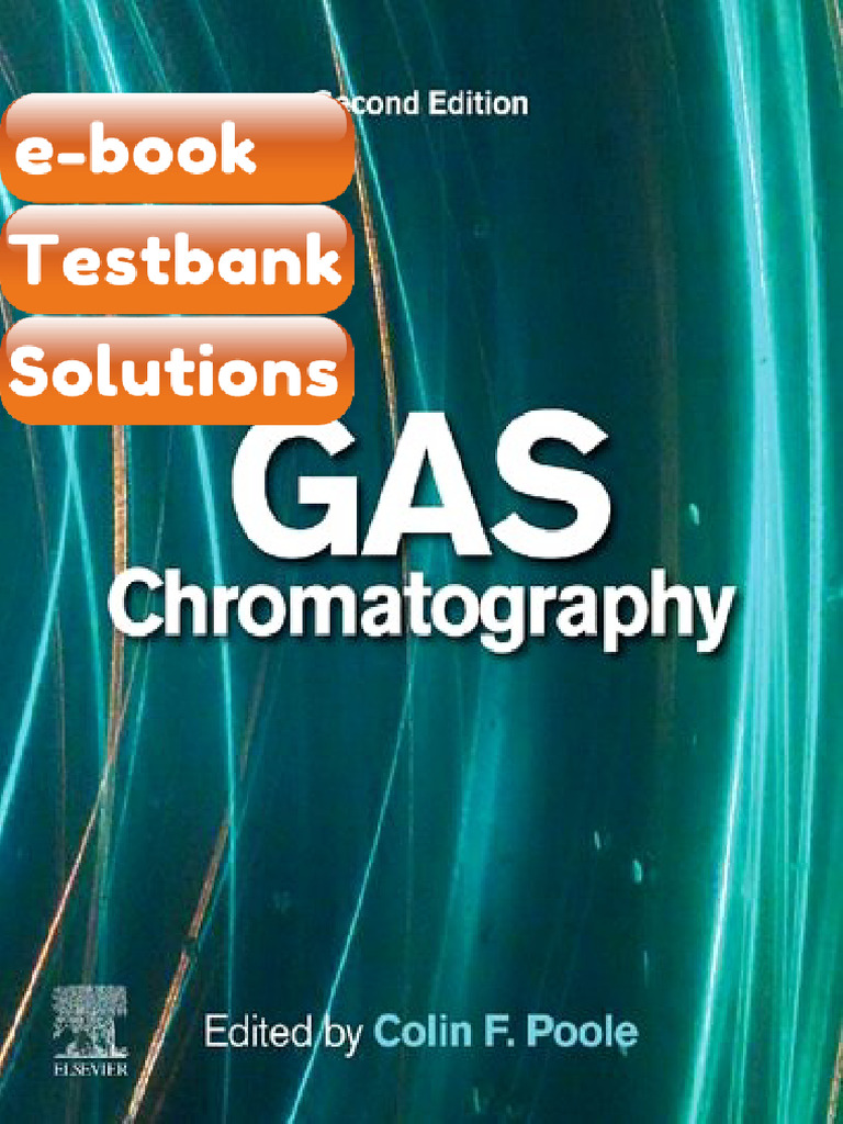 Testbank Gas Chromatography Handbooks in Separation Science 2nd Edition ...