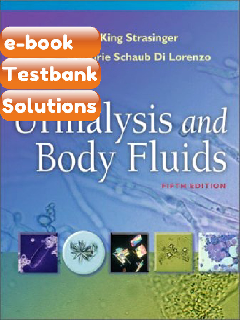 Testbank Urinalysis and Body Fluids 5th Edition Strasinger | PDF ...