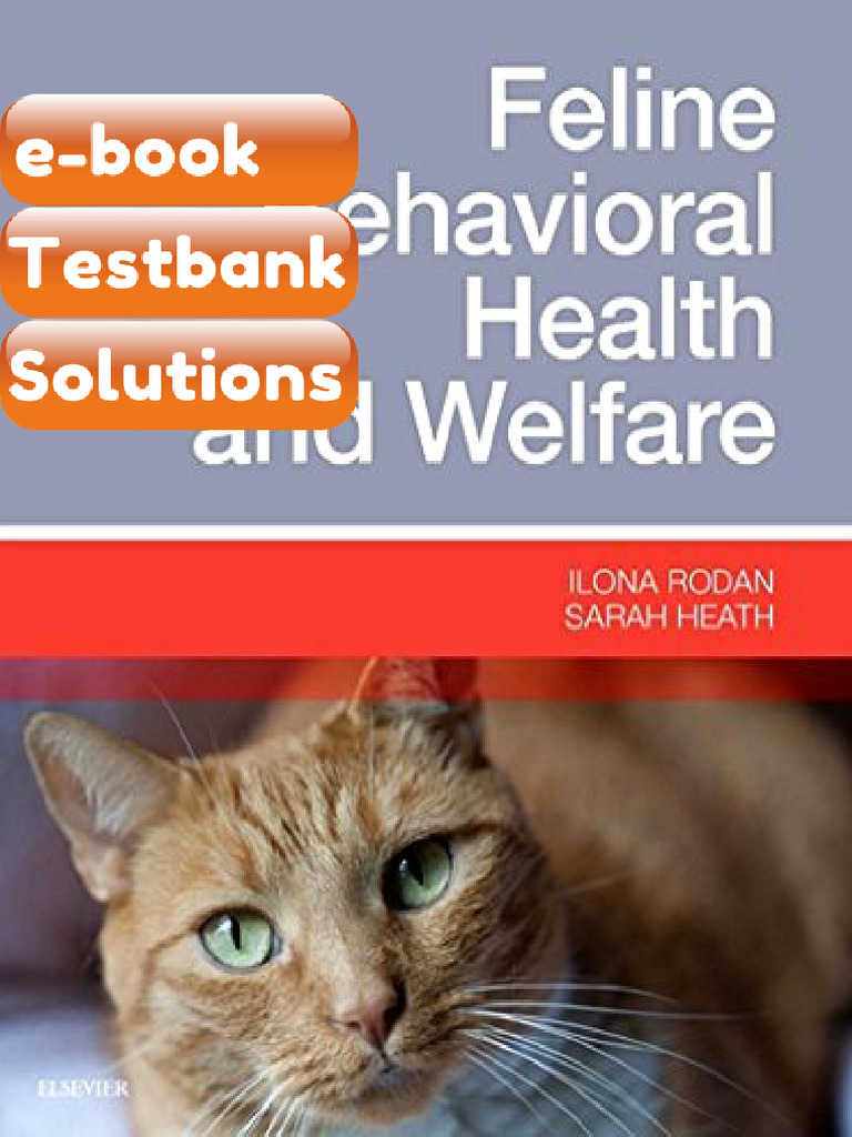 View of Testbank Feline Behavioral Health and Welfare Prevention and Treatment ...