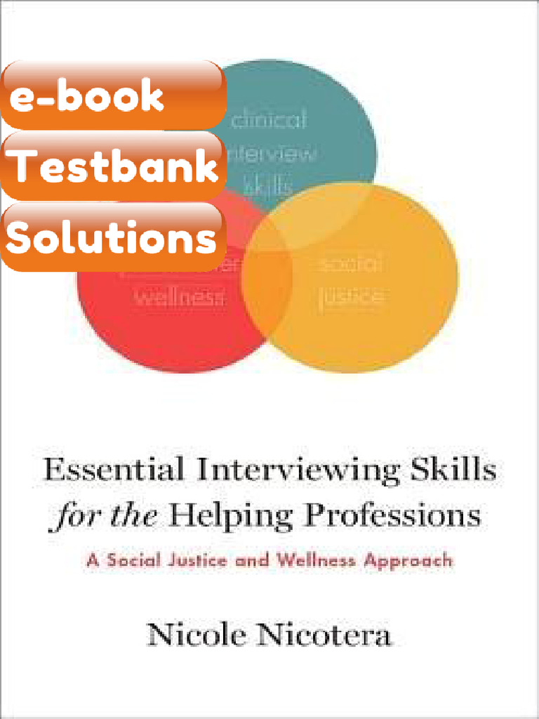 Testbank Essential Interviewing Skills for the Helping Professions Social Justice and SelfCare ...