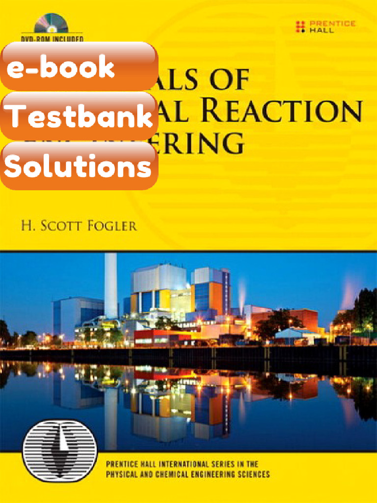 Testbank Essentials of Chemical Reaction Engineering by Fogler Ebook ...