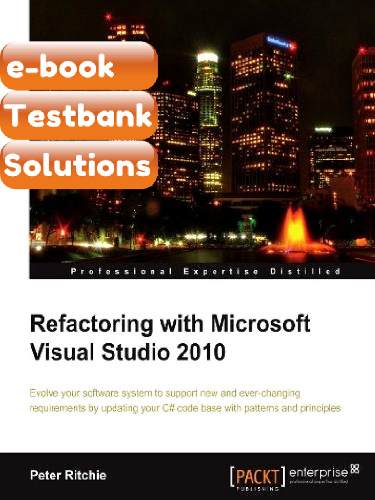 Testbank Refactoring With Microsoft Visual Studio 2010 Fast Download ...