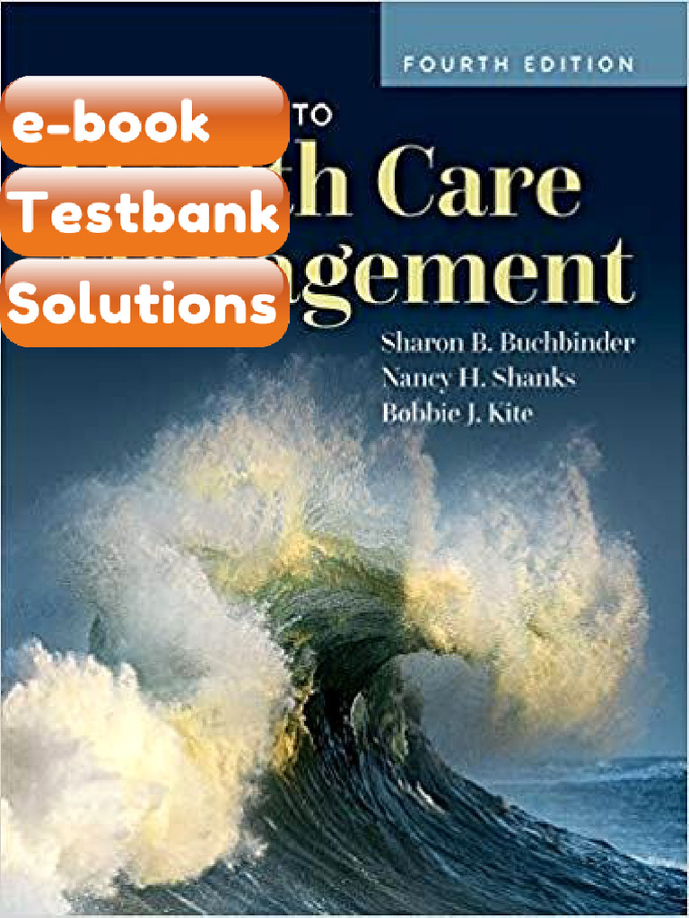 Testbank Introduction to Health Care Management 4th Edition Fast ...