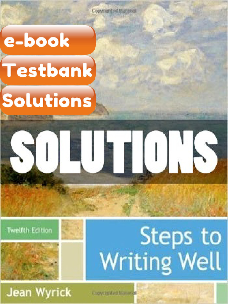 Testbank Steps To Writing Well 12th Edition Jean Wyrick Ebook Solutions ...